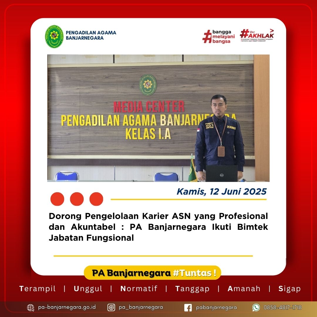 Dorong Pengelolaan Karier ASN yang Profesional dan Akuntabel : PA Banjarnegara Ikuti Bimtek Jabatan Fungsional