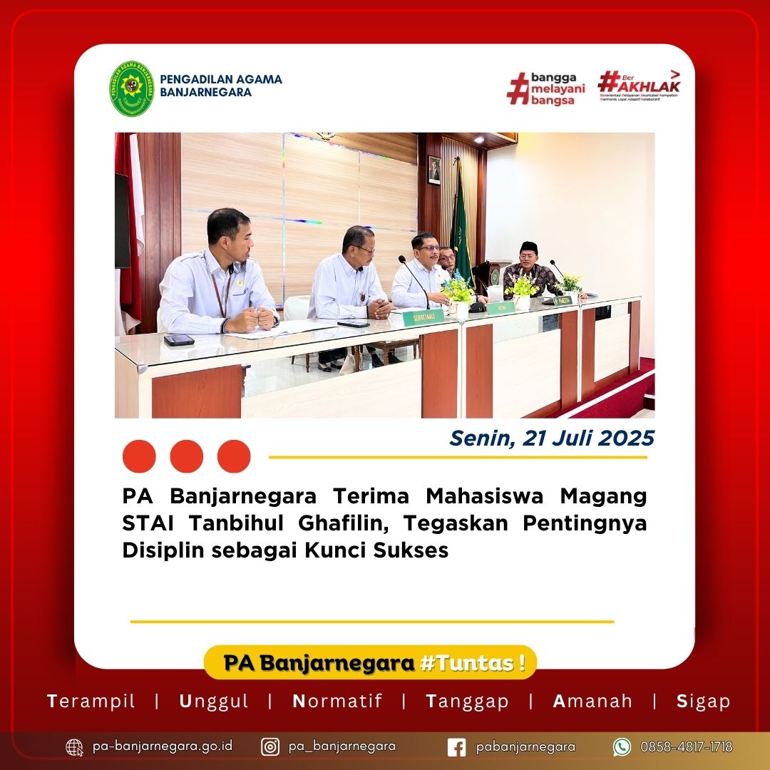 Tegaskan Pentingnya Disiplin sebagai Kunci Sukses, PA Banjarnegara Terima Mahasiswa Magang STAI Tanbihul Ghafilin