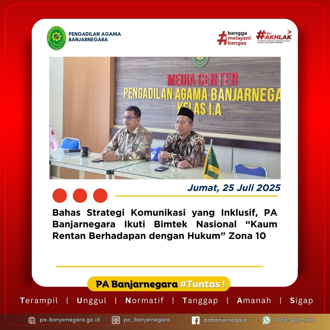 Bahas Strategi Komunikasi yang Inklusif, PA Banjarnegara Ikuti Bimtek Nasional “Kaum Rentan Berhadapan dengan Hukum” Zona 10