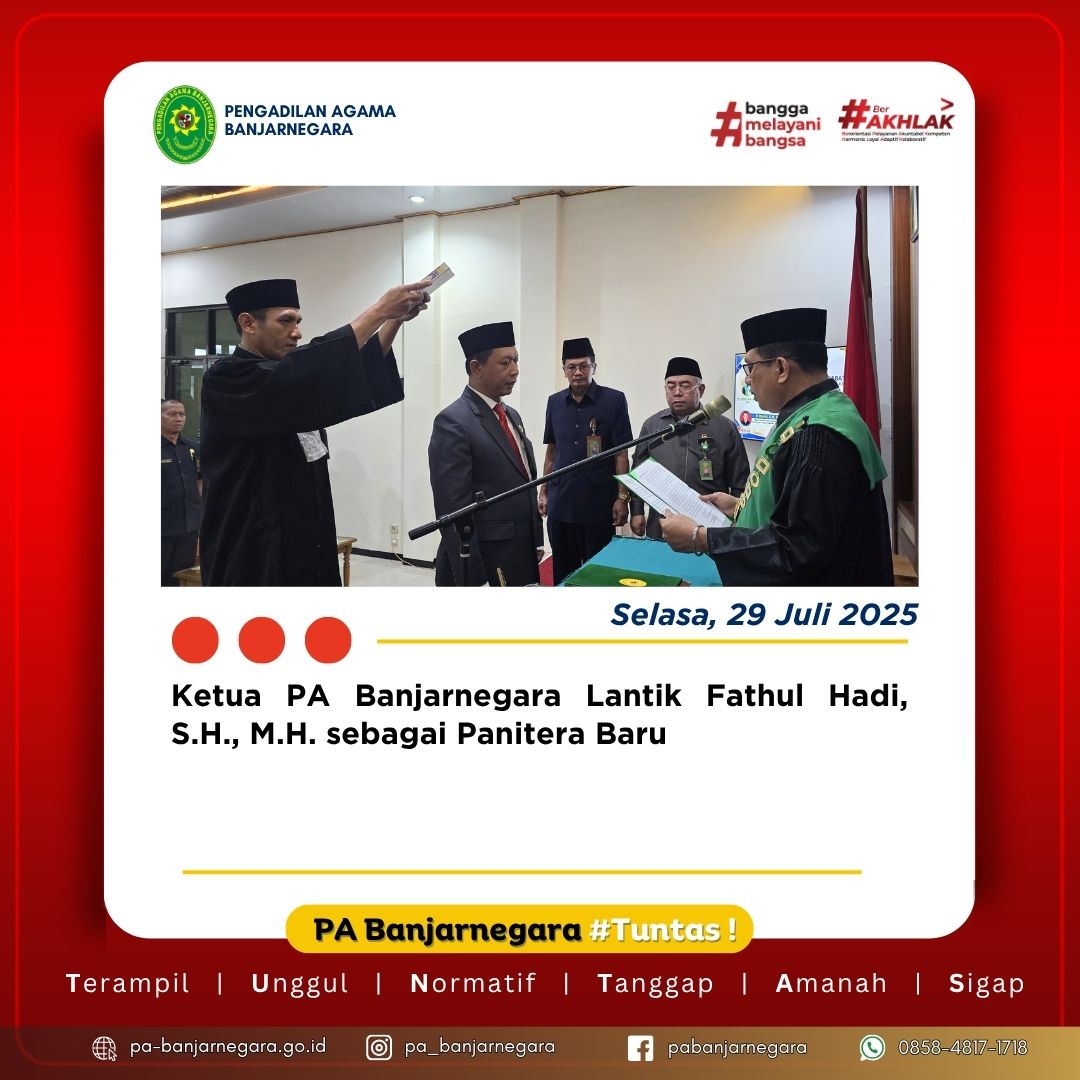 Ketua PA Banjarnegara Lantik Fathul Hadi, S.H., M.H. sebagai Panitera Baru