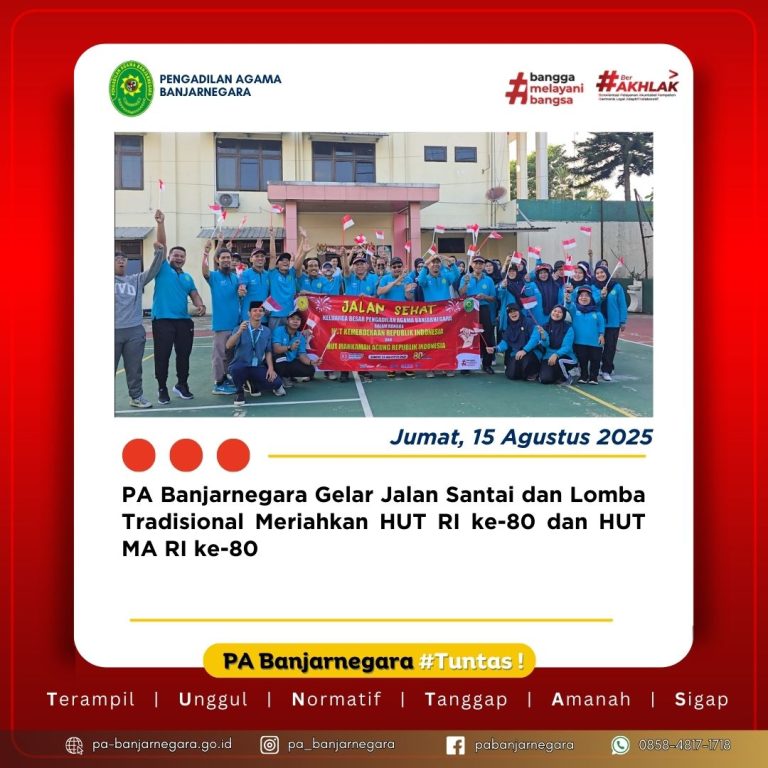 PA Banjarnegara Gelar Jalan Santai dan Lomba Tradisional Meriahkan HUT RI ke-80 dan HUT MA RI ke-80